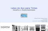 Latas de Aço para Tintas - abrafati.com.br · 1. Criar subsídios para facilitar o sistema de logística reversa de latas de aço no Brasil e incrementar índice de reciclagem de