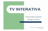 Sérgio Cariús Fernanda Goulart TV ... - midiacom.uff.brdebora/fsmm/trab-2003-2/apres-TVI.pdf · Refere-se ao sistema como um todo. Desde a emissão do sinal até a recepção pelos