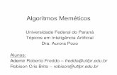 Trab 3 - Memeticos - Universidade Federal do Paraná · 11/4/2007  · Algoritmos Meméticos Universidade Federal do Paraná Tópicos em Inteligência Artificial Dra. Aurora Pozo
