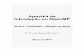 Apostila de Introdução ao OpenMP - …bosco/ensino/ine5645/Apostila_OpenMP...Aqui é explicado como usar os recursos do OpenMP em código C/C++ e traz alguns exemplos que podem ajudar