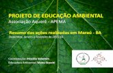 Resumo das ações realizadas em Maraú - BAapema.org.br/wp-content/uploads/2015/11/Relatorio-dez-jan-fev-2016.pdf · serão sobre Meio Ambiente e Educação, e serão realizadas