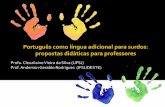 Profa. Cleuzilaine Vieira da Silva (UFSJ) Prof. Anderson ... · Gesser, Audrei. LIBRAS? Que língua é essa? Crença e preconceitos em torno da língua de sinais e da realidade surda.
