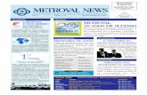 Especial METROVAL NEWSMETROVAL NEWS News 4.pdf · Informativo destinado à Clientes e funcionários da Metroval Controle de Fluidos Ltda. Ano 8 Edição no 21 Março/Abril/Maio de