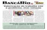 Sindicato dos Bancários e Financiários do Município do ... · O feito brasilei-ro não foi um milagre, mas com ... eleita dos funcionários para o Con-selho de Administração