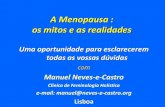A Menopausa : os mitos e as realidades proferidas/slides 2010/A... · os mitos e as realidades Uma oportunidade para esclarecerem todas as vossas dúvidas com ... aos vossos anos