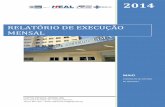 RELATÓRIO DE EXECUÇÃO MENSAL - isgsaude.org · O hospital oferece serviços de emergência geral e trauma, neurocirurgia, ortopedia, cuidados intensivos adultos e neonatais, obstetrícia