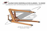 GUINCHOS HIDRÁULICOS G-2000 / G-3000 - :: Zeloso Indústria … · 2014-09-05 · O G U IN CH ODRÁ L é um equipamento dotado de lança articulada com duas ... PESQUISAS E CAUSAS