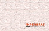 U A 100% - imperbras.com.br · A IMPERBRAS é uma empresa de engenharia de impermeabilização atuante no mercado desde o ano 2000 na realização de projetos e execuções.