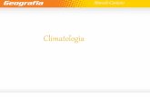 Climatologia - lasalle.edu.br... Marcelo Caetano Clima Tropical Encontra-se entre 5° a 30° N e S; Parte oriental da África, Norte da África do Sul, Oceania e Américas;