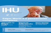 IHU - Início · taculiza a consolidação do humanis-mo, atesta Edgard de Assis Carvalho, ... Morin e a compreensão do Direito como um sistema ... sários para a educação do futuro.
