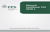 Manual Vestibular FPS 2018 · 4 ATENÇÃO! A inscrição só estará finalizada após a confirmação, pela CURSELTEC, do recolhimento da taxa de inscrição. Não serão acatados