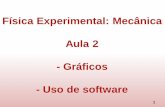 Física Experimental: Mecânica Aula 2 - Gráficos - Uso de ...labexp/novosite/Aula2_Mecanica_SciDAVis... · PÊNDULO SIMPLES . Exemplo de ícones no desktop 3 . Criando gráficos: