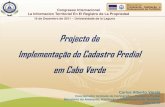 Projecto de Implementação do Cadastro Predial em Cabo Verde - REGISTRADORS DE … · 2012-06-07 · “Registo administrativo e o conjunto dos dados que ... Problemas … Incerteza