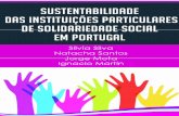 Sustentabilidade das Instituições Particulares de ... · Em 2012, Portugal tinha 12.156 instituições da economia social, fazendo parte destas, 3400 IPSS e 393 misericórdias.