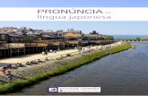 PRONÚNCIA da língua japonesa - estudarjapones.comestudarjapones.com/wp-content/uploads/2018/07/pronounce.pdf Acostumar-se aos sons de uma língua é o primeiro passo para começar