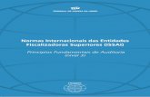Normas Internacionais das Entidades Fiscalizadoras ...intosai.org/.../downloads/4_documents/ISSAI_100_Portugues.pdf · mas os requisitos do auditor em auditorias financeiras são