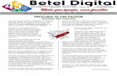 PROCURA-SE UM PASTOR - ibbetel.org.bribbetel.org.br/Boletins/16-06-12 Boletim Digital Betel.pdf · Mensagens que edifique meu ego, isto é, me “eguifique”, entende? Sermão do