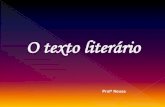O texto literário - angloguarulhos.com.brangloguarulhos.com.br/wp-content/uploads/2017/05/Introdução... · No mundo non me sei parelha, ... Camões, Os Lusíadas . Title: Slide