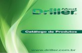 Catálogo de Produtos - driller.com.brdriller.com.br/wp-content/uploads/2018/04/CATALOGODRILLERMED2018.pdf · Para as Pistolas Multifuncionais : PWD 10 TR - power drive / PWD 10 TR
