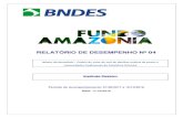 Modelo de Relatório de Desempenho · O filme foi produzido e já apresentado, inclusive aprovado pelo Fundo Amazônia. No mês No mês de julho, foram editados, a partir do material