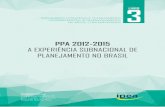 PPA 2012-2015 - Repositório do Conhecimento do …repositorio.ipea.gov.br/bitstream/11058/4445/1/PPA 2012...CAPÍTULO 6 PLANEJAMENTO E GESTÃO GOVERNAMENTAL NA ESFERA ESTADUAL: A