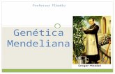 Genética Pos-mendel - Professor Fláudio (ATUALIZANDO – … · PPT file · Web view2011-10-31 · Genética Pos-Mendel Cerca de vinte anos apos a morte de Mendel, quando os processos