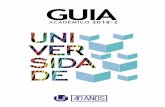 GUIA · 2018-08-10 · Pró-Reitoria de Extensão e Cultura (Proexc ... desenvolvido e sistematizado nos âmbitos do ensino e da pesquisa e, ... , Ciências Biológicas e Geografia.
