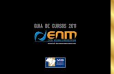 GUIA DE CURSOS 2011 - Escola Superior da Magistratura do …esmec.tjce.jus.br/.../03/guia_de_cursos_enm_2011_site.pdf · 2018-09-10 · ... GUIA DE CURSOS 2011 ... Capacitar Magistrados