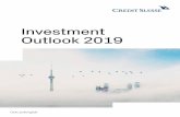Investment Outlook 2019 Investment Outlook 2019 · Dourados – nem muito quente nem muito fria – e pelo retorno da ... sistemas monetário e bancário energia (petróleo) 1240