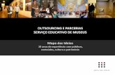 OUTSOURCING E PARCERIAS SERVIÇO EDUCATIVO DE …icom-portugal.org/multimedia/Ficheiros/CECA2011_ICamara.pdf · um dinossauro! Públicos. Pessoas únicas com necessidades únicas