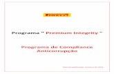 Programa Premium Integrity Programa de Compliance ... · Código de Conduta na relação com empregados e com terceiros ... Programa de “Integridade Premium” se aplica aos empregados