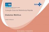 Guia de Referência Rápida - Diabetes Mellitus - rio.rj.gov.brrio.rj.gov.br/dlstatic/10112/6552790/4176318/GuiaDiabetes_reunido.pdf · prévia de diabetes gestacional, história