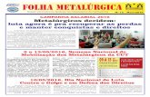 FOLHA METALÚRGICA - Stimecastimeca.org.br/wp-content/uploads/2016/05/FolhaMetalurgica12.pdf · FOLHA METALÚRGICA DE CACHOEIRINHA Nº 12 - Maio/2016 CAMPANHA SALARIAL 2016 ... a