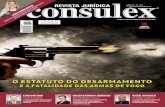 E A FATALIDADE DAS ARMAS DE FOGOganimadvogados.com.br/wp-content/uploads/2016/11/Revista-Consulex.pdf · 1º DE OUTUBRO DE 2016 EXEMPLAR DE ASSINANTE ... POR DIEGO MONTEIRO CHERULLI