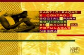 Participação e controle social para eqüidade em saúde da ... · Participação e Controle Social para Eqüidade em Saúde da População Negra CRIOLA Av. Presidente Vargas, 482,