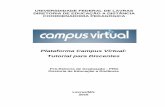 Plataforma Campus Virtual: Tutorial para Discentes · Tutorial para discentes – Campus Virtual 2 UNIVERSIDADE FEDERAL DE LAVRAS – UFLA Reitor: José Roberto Soares Scolforo ...