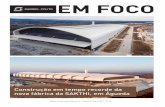 EM FOCOgabrielcouto.pt/newsletters/Newsletter_40.pdf · O projeto previa o arranque industrial a partir de 1 de março de ... no Parque Empresarial do Casarão, em Águeda ... 13