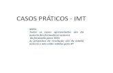 CASOS PRÁTICOS - IMT - files.stilisboa-com.webnode.ptfiles.stilisboa-com.webnode.pt/200005064-4024f411ec/slides_2017... · CASOS PRÁTICOS - IMT NOTA Todos os casos apresentados