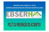 HOSPITAL DE CLÍNICAS - UFTM EMPRESA BRASILEIRA DE … · 2015-05-28 · PEDIR AUTORIZAÇÃO PARA REALIZAR SOROLOGIA; ... O ACIDENTADO DEVE LEVAR A FICHA DE ANALISE DE ACIDENTE PREENCHIDA