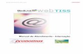 Manual de Atendimento - Internação · Internação WEB TISS Economus 2009_03_B.doc 4 CENTRAL DE ATENDIMENTO 3464-7700 (Escolher a opção 1) Solicite o Suporte a MedLink para: -