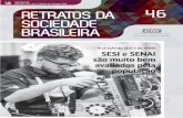 Indicadores CNI ISSN 2317-7012 • Ano 7 • Número 46 ... · Retratos da Sociedade Brasileira - Avaliação do SESI e do SENAI Ano 7 Número 46 Dezembro 2018: 6: SENAI e o SESI