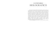 O UNIVERSO HOLOGRAFICOK - …odespertardaconsciencia.weebly.com/uploads/1/0/9/9/10997249/... · O UNIVERSO HOLOGRAFICO ... ao analisar uma das teorias mais fantásticas de nosso tempo.