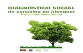 Diagnóstico Social do Concelho de Alenquer · resolução dos problemas identificados, bem como a responsabilidade na definição de ... à medida dos problemas e necessidades locais,