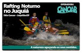 juquitiba rafting noturno - Canoarcanoar.com.br/.../10/canoar_juquitiba_rafting_noturno_no_juquia.pdf · O Rafting Noturno no Juquiá traz uma nova percepção do rio e da mata. ...