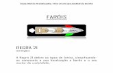 FARÓIS - files.allseas-pt.webnode.ptfiles.allseas-pt.webnode.pt/200000032-a10dca246e/LUZES.pdf · PROA POPA UM NAVIO DE PROPULÇÃO MECÂNICA A NAVEGAR DEVE MOSTRAR: 1 Farol de mastro
