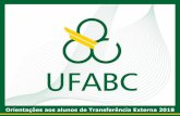 Orientações aos alunos de Transferência Externa 2018prograd.ufabc.edu.br/pdf/transf_externa_tutorial_2018.2.pdf · Grupo* - Estrutura da Matéria (3 0 4); Evolução e Diversificação