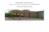 Pérgola de Bambu - ADEMADANweb.ademadan.org.br/wp-content/uploads/2016/07/Pergola-Ademadam.pdf · Bambu como material de construção O Bambu é, provavelmente, o material mais verde
