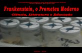 UNIVERSIDADE FEDERAL DO RIO GRANDE DO NORTE … · Frankenstein, o Prometeu Moderno Ciência, Literatura e Educação ... Maria Knobbe, coautora de Ciclos e Metamorfoses (com esse