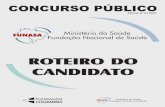 ROTEIRO DO CANDIDATO · 2015-01-19 · diretrizes e políticas governamentais; elaborar e analisar fluxogramas, organogramas, estudos e propostas de ... elaboração de cronogramas,