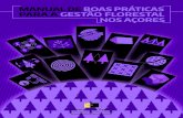MANUAL DE BOAS PRÁTICAS PARA A GESTÃO FLORESTAL …drrf.azores.gov.pt/areas/cert/Documents/Manual_de_Boas_Praticas... · O Manual de Boas Práticas poderá ser revisto a qualquer